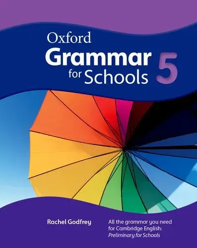 Oxford Grammar for Schools 5: Preliminary for Schools