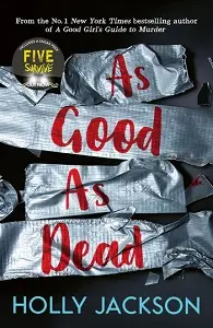 A Good Girl's Guide to Murder (Book 3): As Good As...
