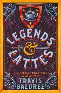 Legends & Lattes Book1