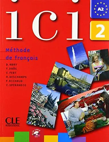 Ici 2 Livre de l'etudiant + CD