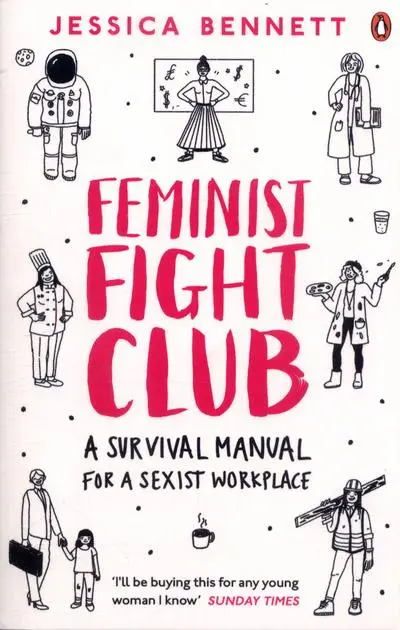 Feminist Fight Club: A Survival Manual For a Sexist...