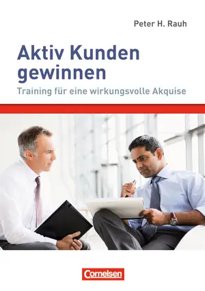 Verkaufskompetenz: Aktiv Kunden gewinnen