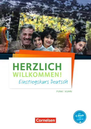 Herzlich willkommen! Einstiegskurs Deutsch Arbeitsheft...