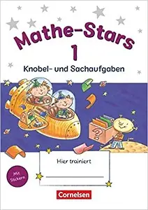 Kleine Mathe-Stars 1 Knobel- und Sachaufgaben