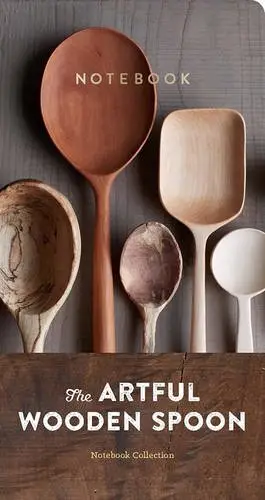 Artful Wooden Spoon,The. Notebook Collection