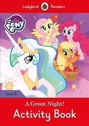 Ladybird Readers 3 My Little Pony: A Great Night! Activity...