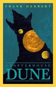 Dune Chronicles Book6: Chapter House Dune