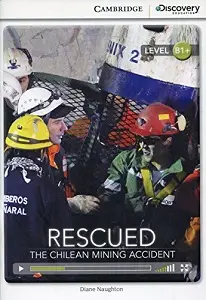 CDIR B1+ Rescued: The Chilean Mining Accident (Book...