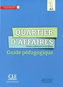 Quartier d'affaires A2 Guide pédagogique