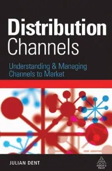 Distribution Channels Understanding and Managing Channels...