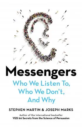 Messengers: Who We Listen To, Who We Don't, And Why