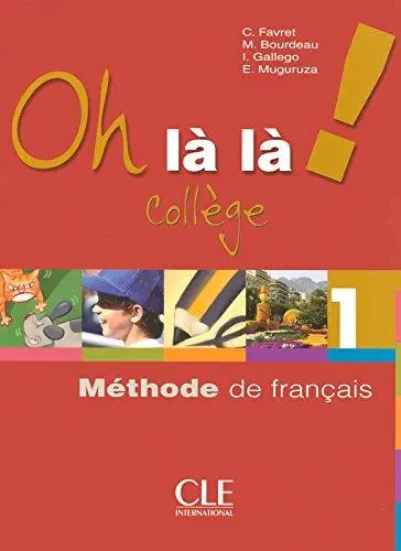 Oh La La! College 1 livre de l'eleve Cahier d'exercices