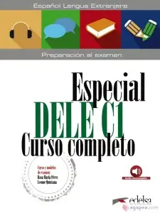 Especial DELE С1 Curso Completo. Transcripciones y...