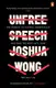 Unfree Speech: The Threat to Global Democracy and Why We Must Act, Now - 1