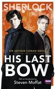 Sherlock: His Last Bow