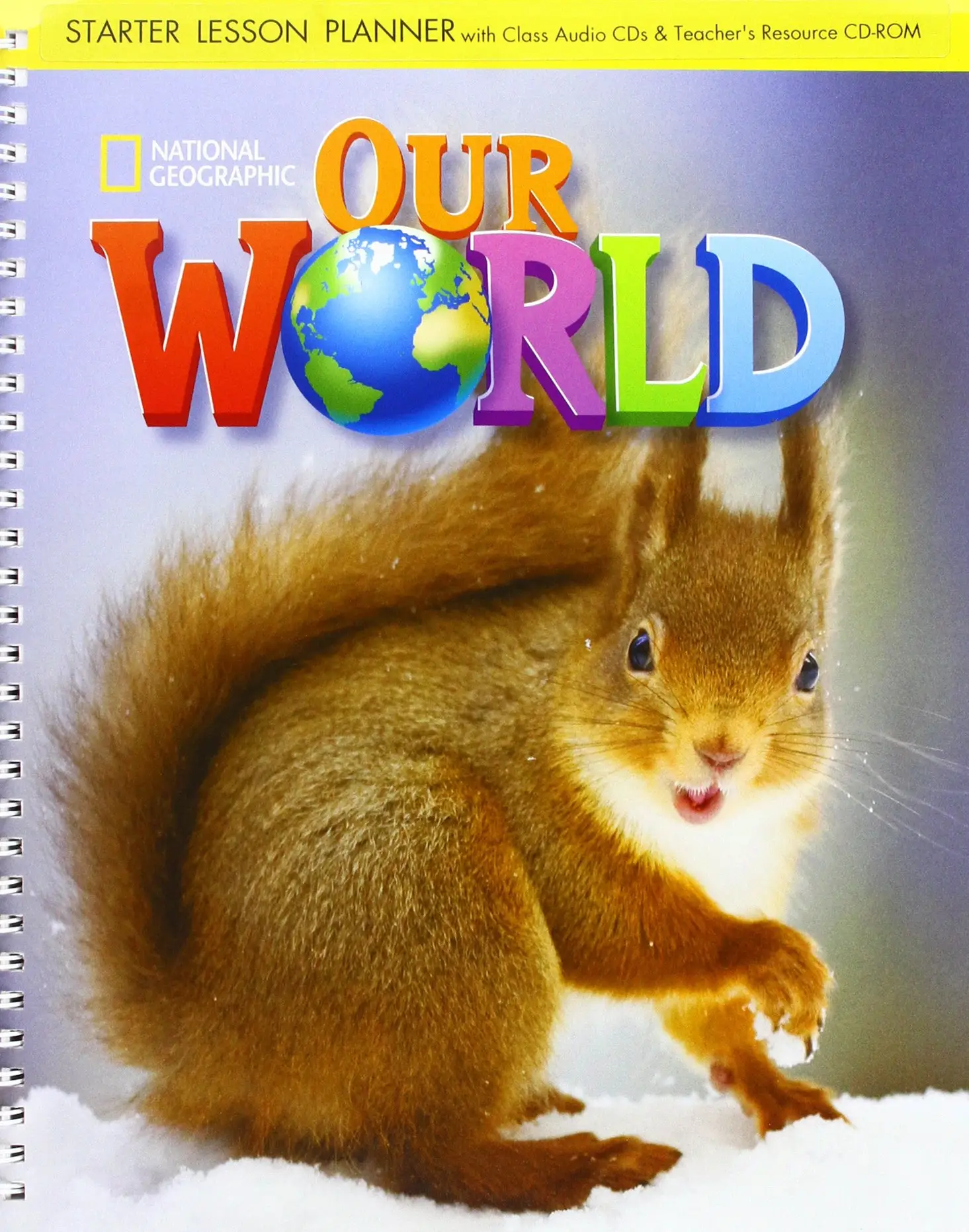 Our World Starter Lesson Planner + Audio CD + Teacher's...