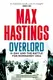 Overlord D-Day and the Battle for Normandy 1944 - 2