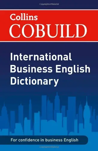 Collins COBUILD International Business English Dictionary