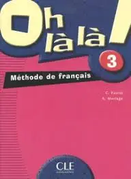 Oh La La! 3 Livre de L'eleve