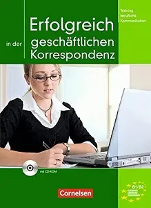 Erfolgreich in der geschaftlichen Korrespondenz Kursbuch...