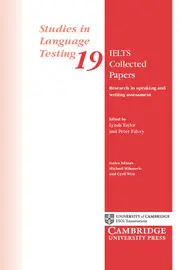 IELTS Collected Papers: Research in Speaking and Writing...