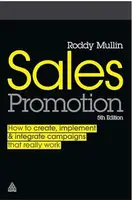 Sales Promotion How to Create, Implement and Integrate Campaigns that Really Work - 1