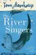 The River Singers [Paperback] - 1