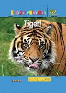 I Love Reading: 550 Words. Tiger!