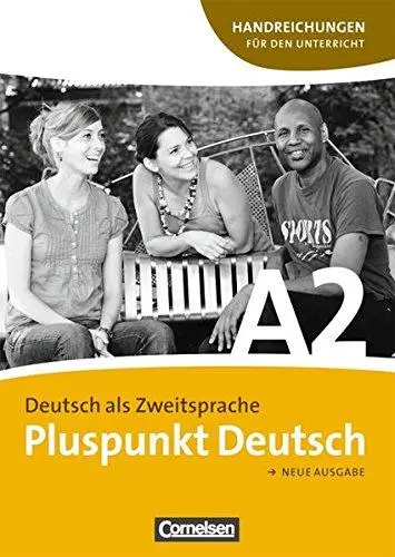 Pluspunkt Deutsch A2 Handreichungen fur den Unterricht