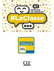 LaClasse - Niveau A1 - Cahier d'activités Manuel numérique