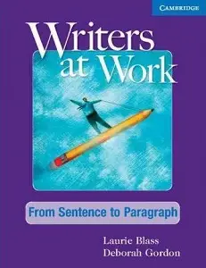 Writers at Work: From Sentence to Paragraph SB