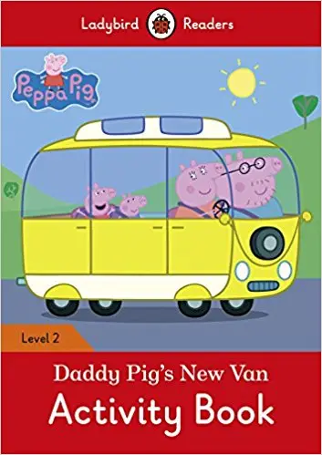 Ladybird Readers 2 Peppa Pig: Daddy Pig's New Van Activity...