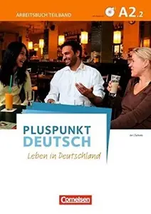 Pluspunkt Deutsch NEU A2/2 Arbeitsbuch mit Audio-CD...