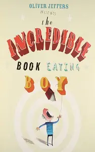 The Incredible Book Eating Boy