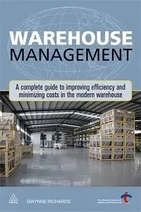 Warehouse Management: A Complete Guide to Improving...