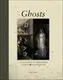 Ghosts: A Collection of Spirits from Literature and Folklore - 1