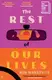 The Rest of Our Lives - 1
