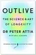 Outlive: The Science & Art of Longevity - 1