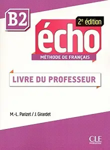 Echo 2e édition B2 Guide pedagogique