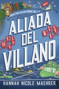 Aliada del villano (Spanish Edition)