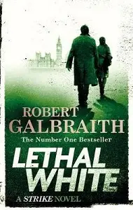 Cormoran Strike Book4: Lethal White