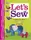 Let's Sew - 1