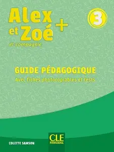 Alex et Zoe+ 3 Guide pedagogique