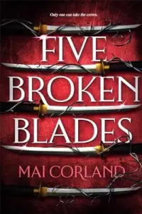 The Broken Blades Book1: Five Broken Blades