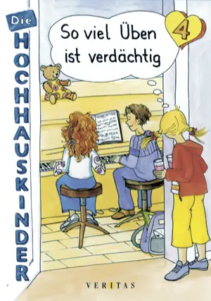 Die Hochhauskinder 4 So viel Üben ist verdächtig