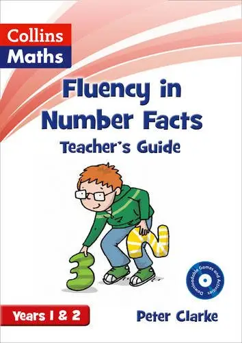 Collins Maths. Fluency in Number Facts: Teacher's Guide...