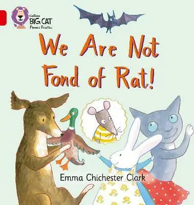 Big Cat Phonics 2B We are Not Fond of Rat!