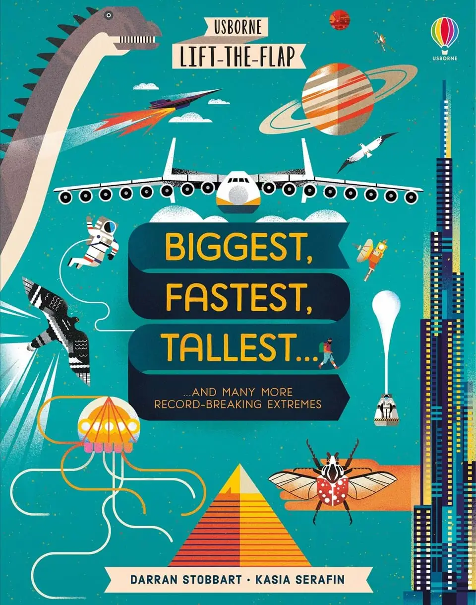 Lift-the-Flap: Biggest, Fastest, Tallest..