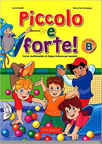 Piccolo e forte! B Libro dello studente ed esercizi...