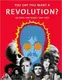 You Say You Want a Revolution?: Records and Rebels 1966-1970 2016 - 1